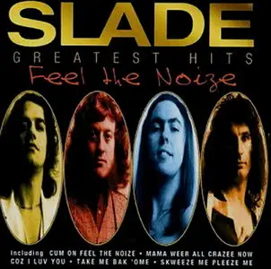 Slade - Feel The Noize: Greatest Hits (1997)