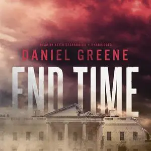 «End Time» by Daniel Greene