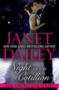 «Night of the Cotillion» by Janet Dailey