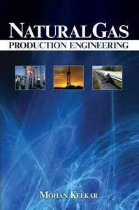 Natural Gas Production Engineering