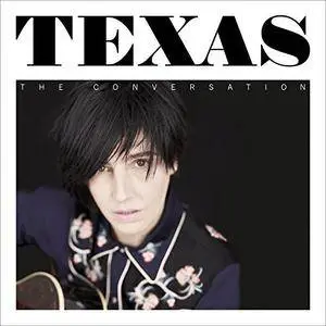 Texas - The Conversation (Deluxe Edition) (2013) [Official Digital Download]