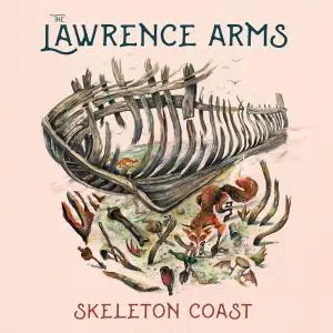 The Lawrence Arms - Skeleton Coast (2020) [Official Digital Download]