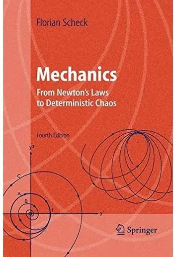 Mechanics: From Newton's Laws to Deterministic Chaos (4th edition ...