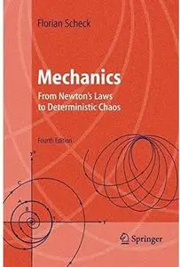 Mechanics: From Newton's Laws to Deterministic Chaos (4th edition)