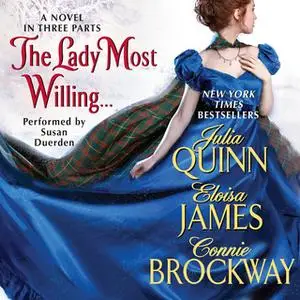 «The Lady Most Willing...» by Julia Quinn,Eloisa James,Connie Brockway