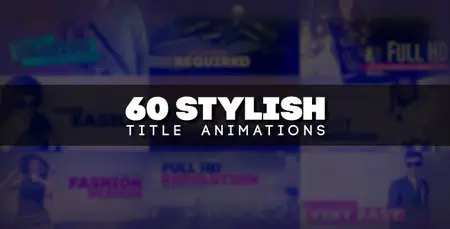 60 Stylish Title Animations - Project for After Effects (VideoHive)
