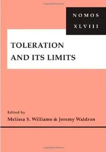 Toleration and Its Limits: NOMOS XLVIII