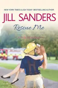 «Rescue Me» by Jill Sanders