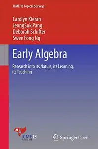 Early Algebra: Research into its Nature, its Learning, its Teaching (Repost)