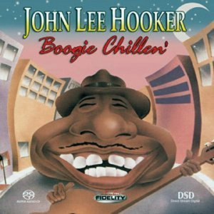 John Lee Hooker - Boogie Chillen' - 2003 (Compilation Of 1948-1954 Recordings - SACD Remastered)