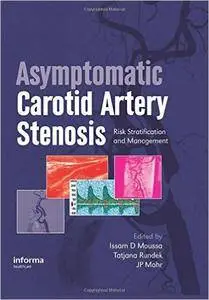 Asymptomatic Carotid Artery Stenosis: A Primer on Risk Stratification and Management