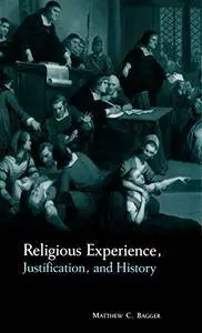 Religious Experience, Justification, and History(Repost)