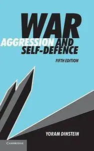 War, Aggression and Self-Defence [Repost]