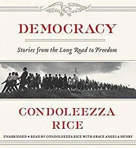 Democracy: Stories from the Long Road to Freedom [Audiobook]