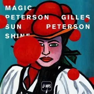 VA - Gilles Peterson: Magic Peterson Sunshine (2016)