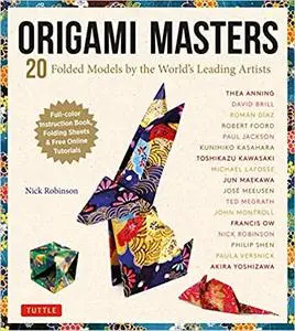 Origami Masters Kit: 20 Folded Models by the World's Leading Artists