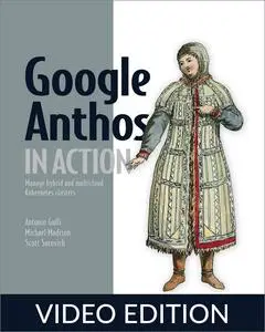 Google Anthos in Action, Video Edition