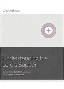 Understanding The Lord's Supper