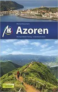 Azoren: Reiseführer mit vielen praktischen Tipps, Auflage: 6