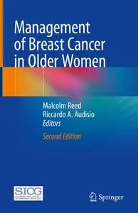 Management of Breast Cancer in Older Women, Second Edition (Repost)