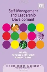 Self-Management and Leadership Development (New Horizons in Management)