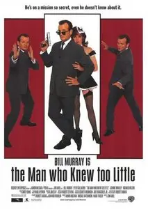 The Man Who Knew Too Little - 1997