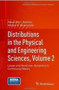 Distributions in the Physical and Engineering Sciences, Volume 2: Linear and Nonlinear Dynamics in Continuous Media [Repost]