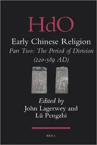 Early Chinese Religion, Part 2: The Period of Division (220-589 AD)