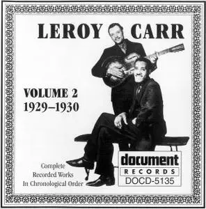 Leroy Carr - Complete Recorded Works In Chronological Order, Volume 2: 1929-1930 (1992)