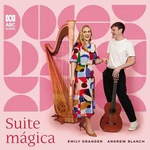 Andrew Blanch, Emily Granger - Suite magica (2024) [Official Digital Download]