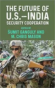 The future of U.S.–India security cooperation