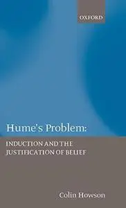 Hume's Problem Induction and the Justification of Belief