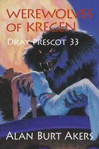 «Werewolves of Kregen» by Alan Burt Akers