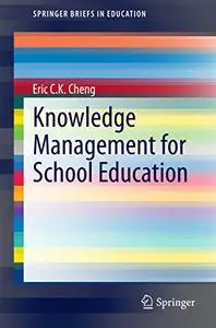 Knowledge Management for School Education (Repost)
