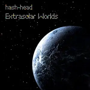 hash-head - Extrasolar Worlds (2010/2012)