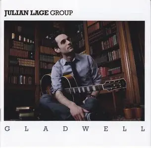 Julian Lage Group - Gladwell (2011) {Emarcy}