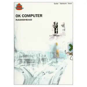 Ok Computer: Radiohead : Guitar, Tablature, Vocal