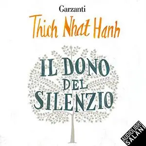 «Il dono del silenzio» by Thich Nhat Hanh