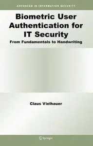 Biometric User Authentication for IT Security: From Fundamentals to Handwriting