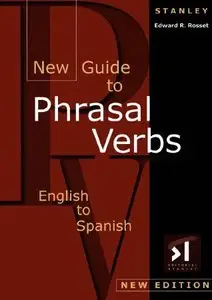 Edward R. Rosset, "New Guide to Phrasal Verbs: English to Spanish" (repost)
