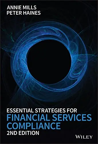 Essential Strategies for Financial Services Compliance, 2 edition (repost)