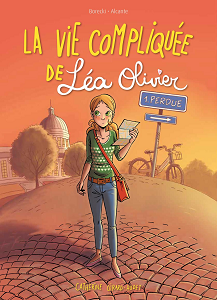 La Vie Compliquée de Léa Olivier - Tome 1 - Perdue