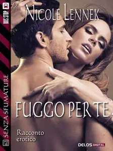 Nicole Lennek - Fuggo per te