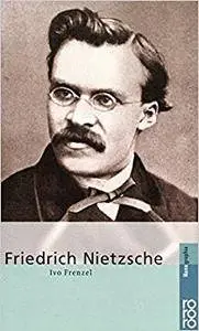 Friedrich Nietzsche.