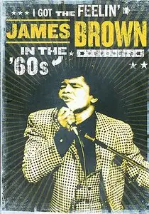 James Brown - In The '60s - I Got The Feelin' (2008) [3xDVD-Box Set]