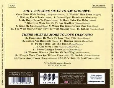 Jerry Lee Lewis - She Even Woke Me Up To Say Goodbye (1970) & There Must Be More To Love Than This (1971) {BGOCD1083  rel 2013}