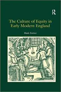 The Culture of Equity in Early Modern England
