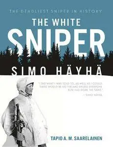 The White Sniper: Simo Häyhä