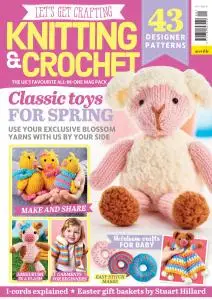 Let's Get Crafting Knitting & Crochet - Issue 109 - March 2019