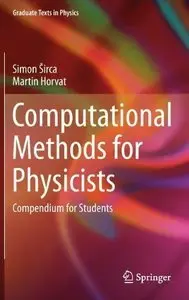 Computational Methods for Physicists: Compendium for Students (Repost)